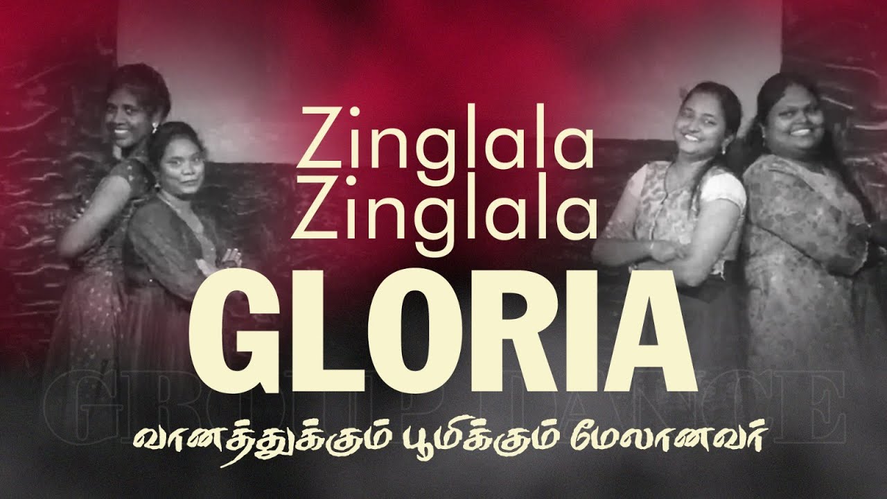 Zinglala Zinglala - GLORIA - வானத்துக்கும் பூமிக்கும் மேலானவர் #groupdance @darwinebenezer