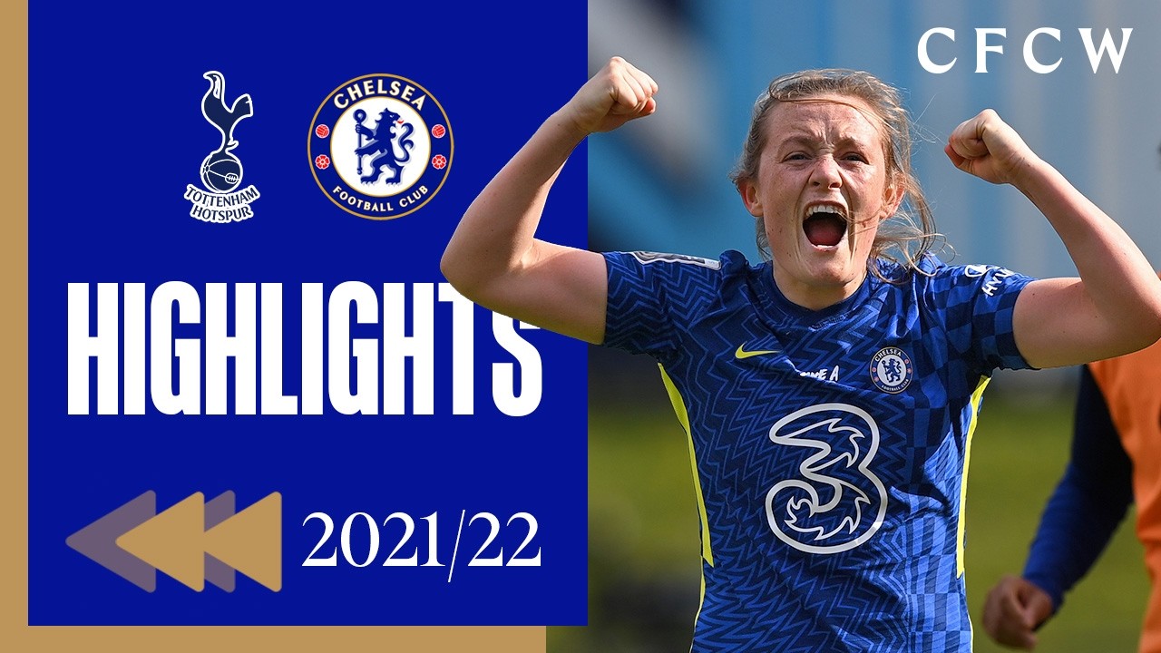 ⏪️ Tottenham vs Chelsea | HIGHLIGHTS REWIND 2021/22 | WSL