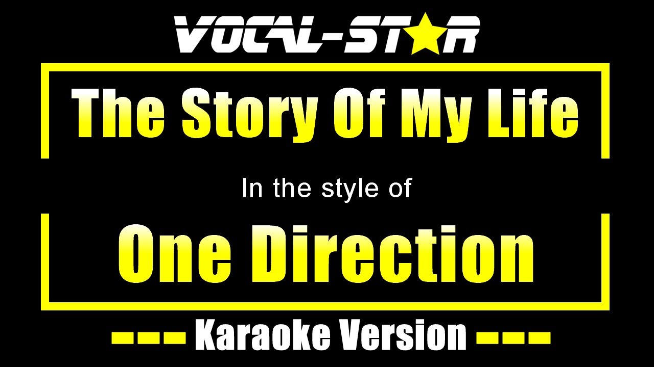 One Direction - The Story Of My Life (Karaoke Version) with Lyrics HD Vocal-Star Karaoke