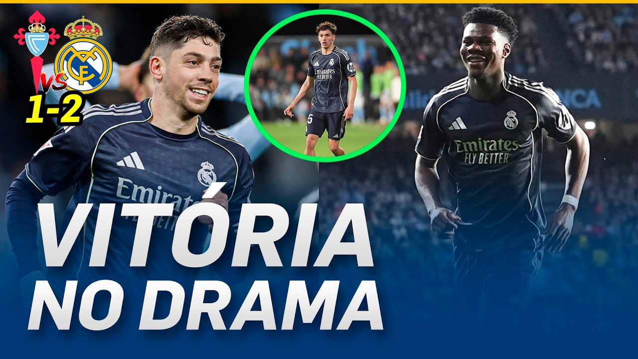 SOFRIDO, MAS VIVO! Real Madrid vence o Celta no fim e AINDA TEMOS LIGA!