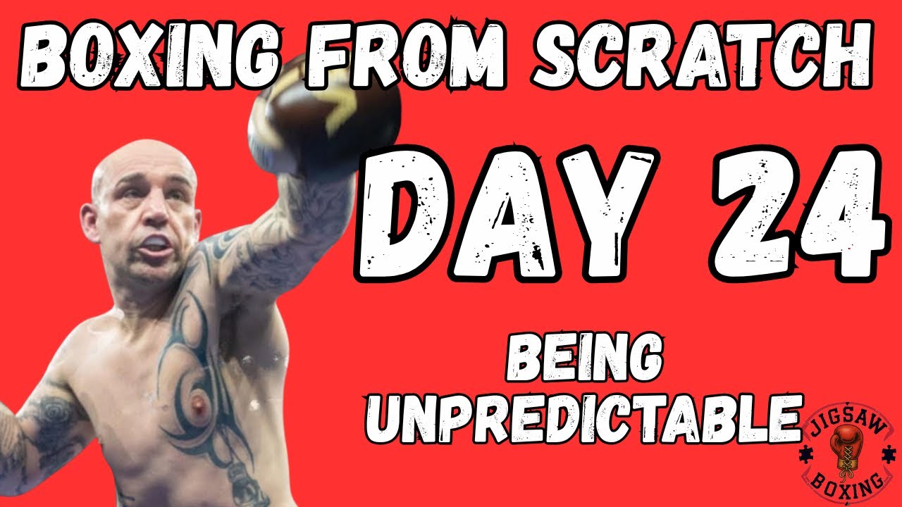DAY 24: VARIATIONS IN BOXING (Being Unpredictable) (2026) 