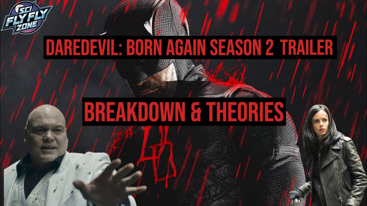 IT'S SO PEAK!! | DAREDEVIL: BORN AGAIN SEASON 2 TRAILER BREAKDOWN | The Sci Fly Zone Podcast