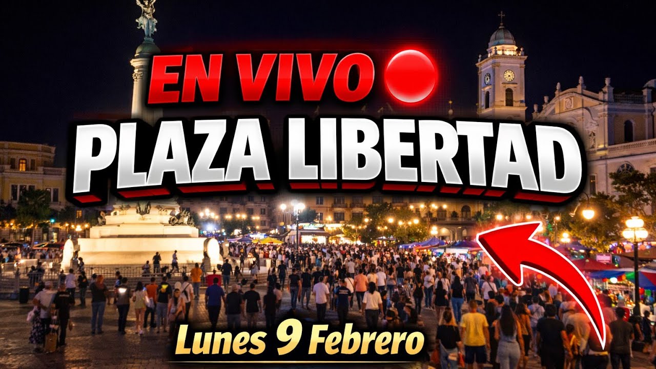 LUNES 9 DE FEBRERO DESDE PLAZA LIBERTAD