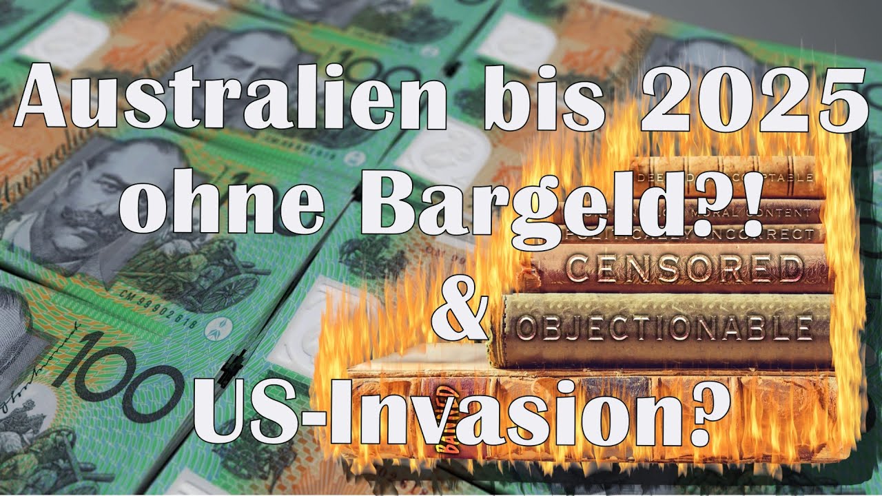 Top News - Australien bis 2025 ohne Bargeld?, Buchzensur & US-Invasion?