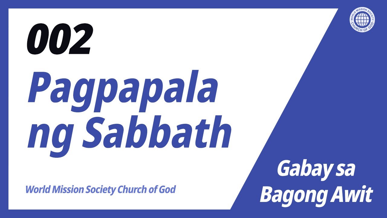 [Bagong Awit | Guide] No.002 Pagpapala ng Sabbath&nbsp;| World Mission Society Church of God