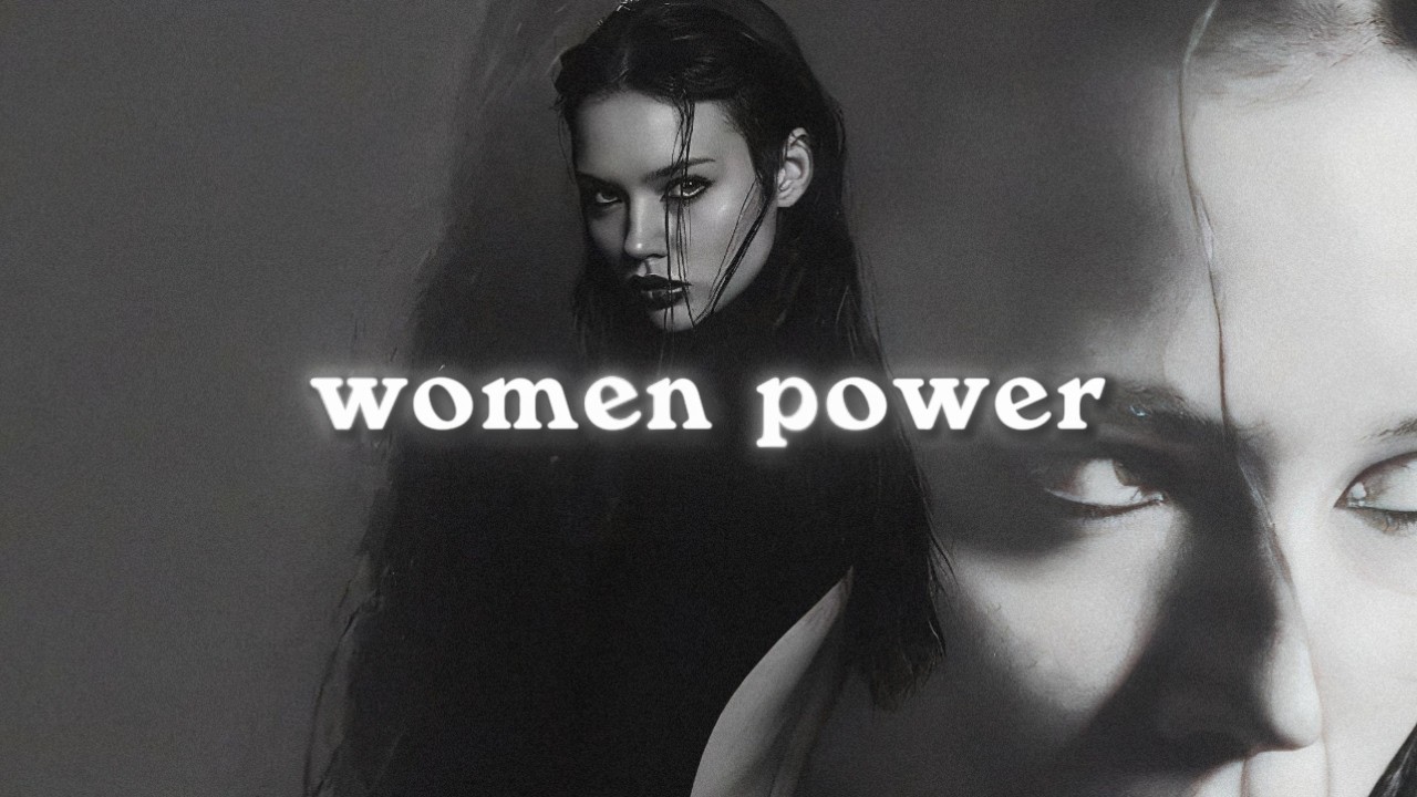 WOMEN POWER playlist| songs to make you feel POWERFUL ~ girl power everyone is OBSESSED with you