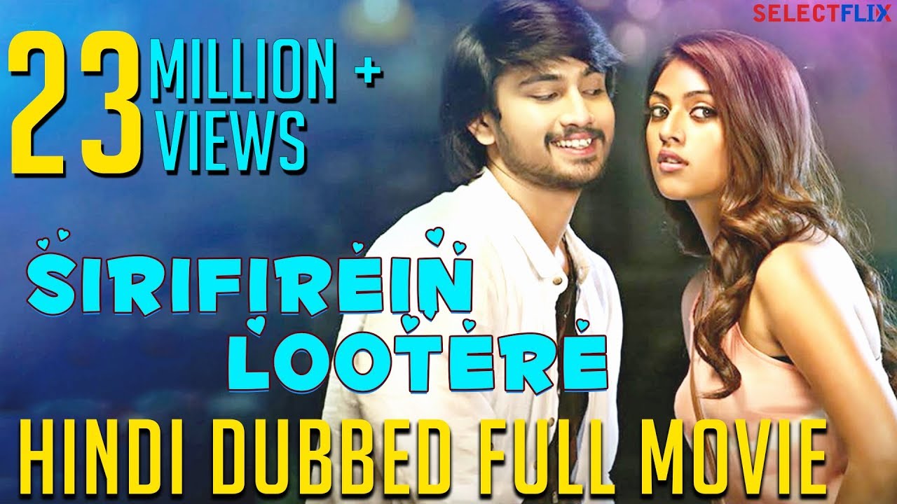 Sirifirein Lootere (Kittu Unnadu Jagartha) -  Hindi Dubbed Full Movie | Raj Tarun | Anu Emmanuel