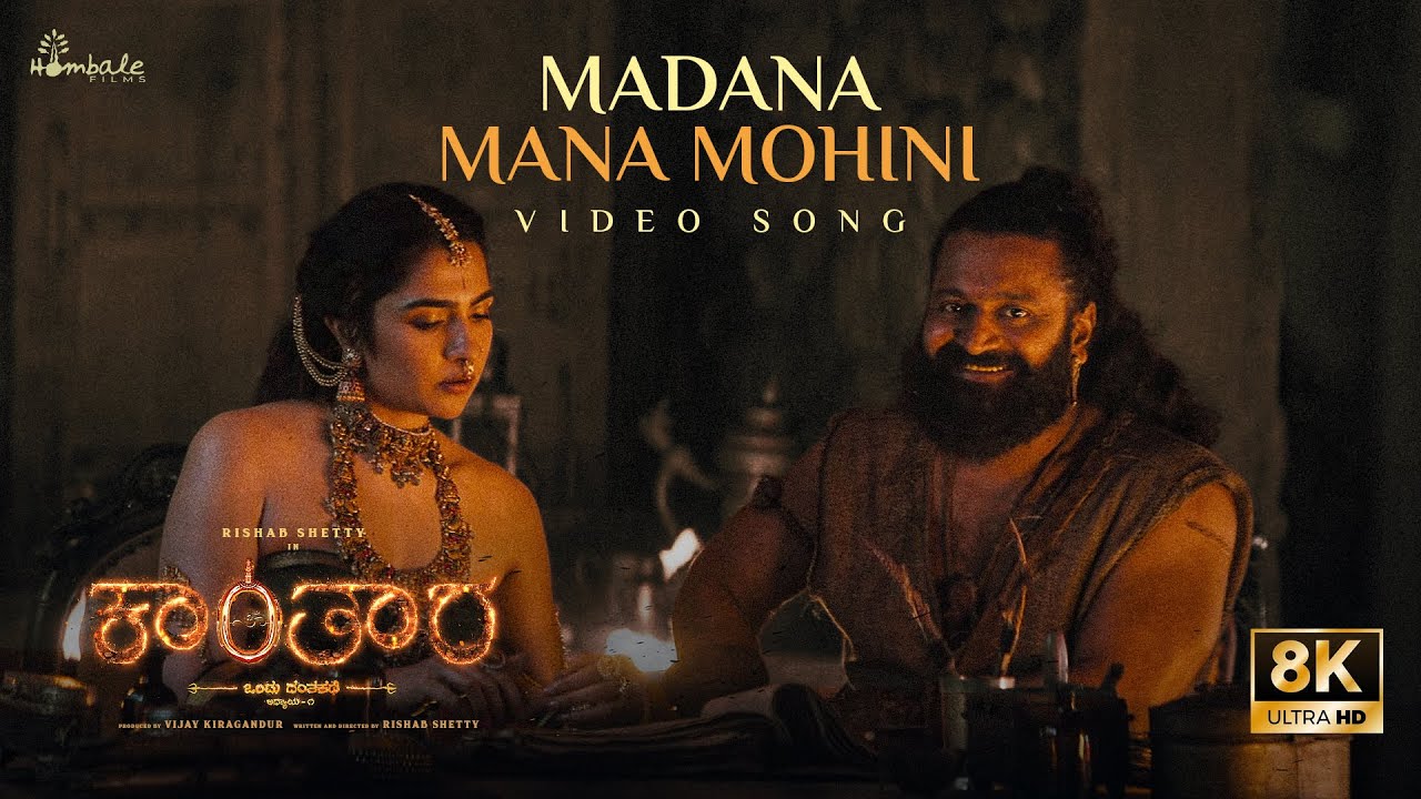 Madana Mana Mohini Kannada 8K Video Song- Kantara Chapter 1 | Rishab Shetty, Rukmini | Hombale Music