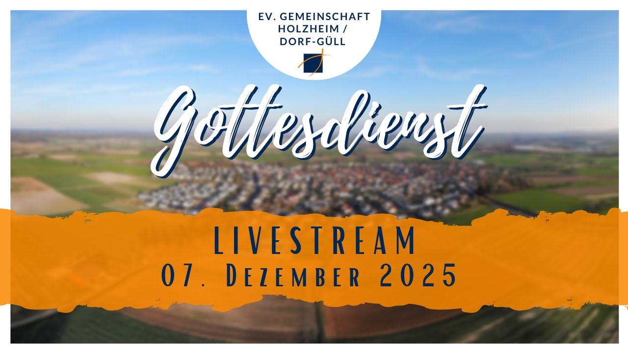 Gottesdienst  07. Dezember 2025 | EGHDG