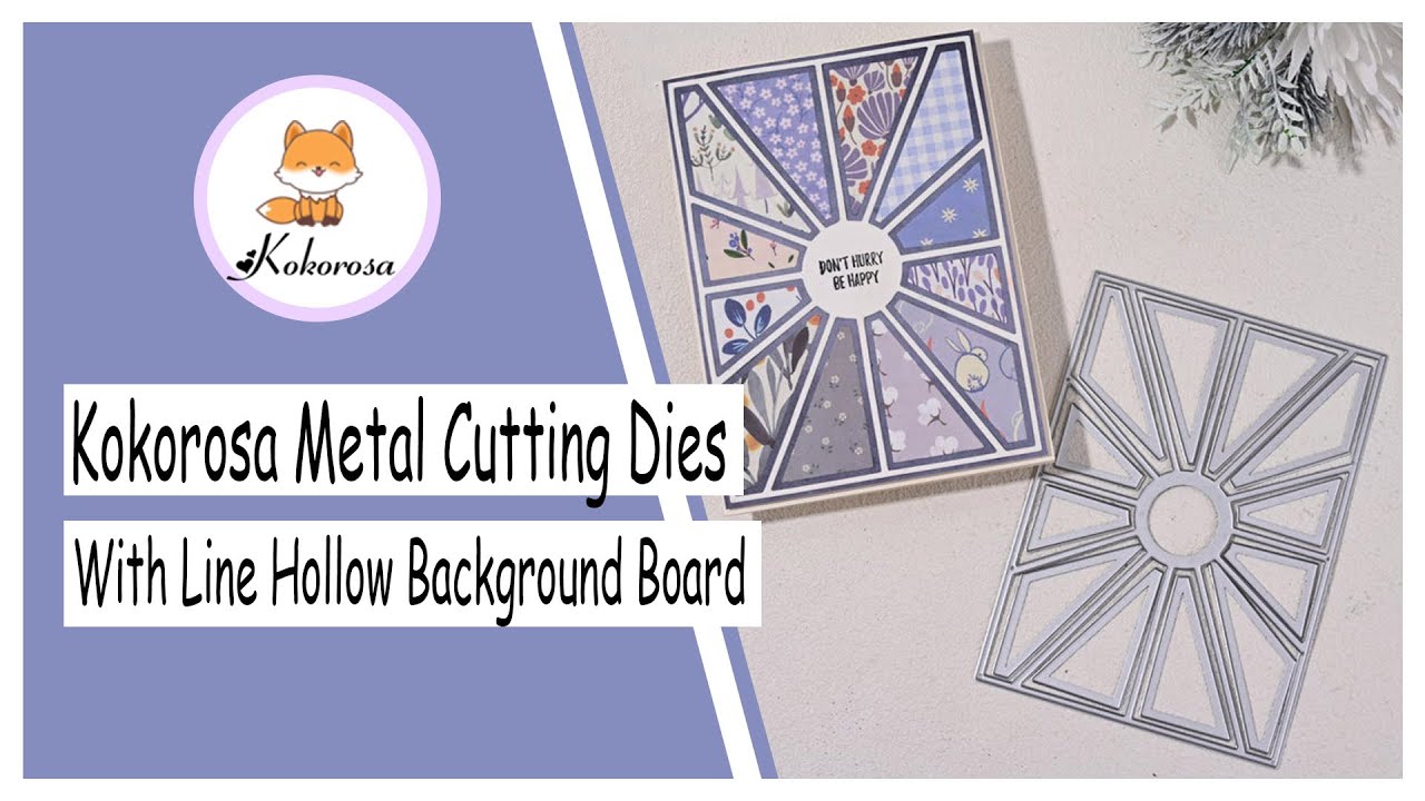 Making Tutorial | Kokorosa Dies | Cutting Dies | Cutting Dies with Line Hollow Background Board