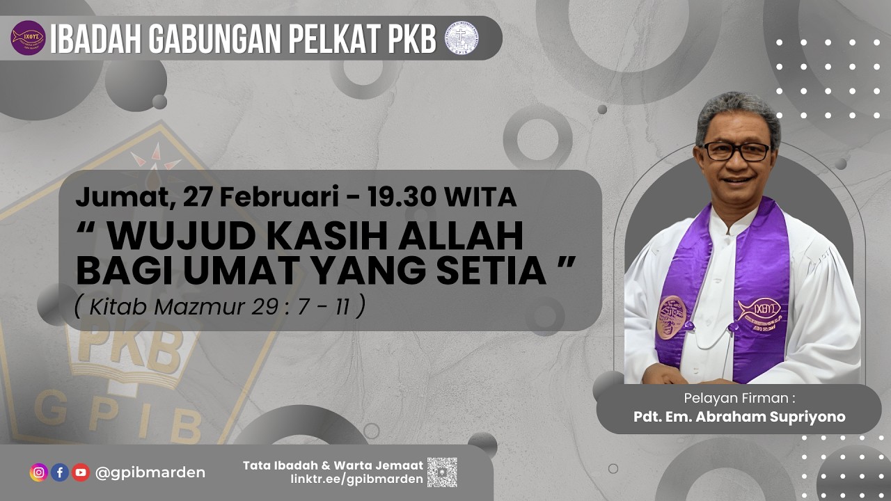 Ibadah Pelkat Persekutuan Kaum Bapak - GPIB Maranatha Denpasar