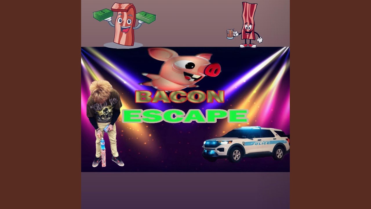 Bacon Escape