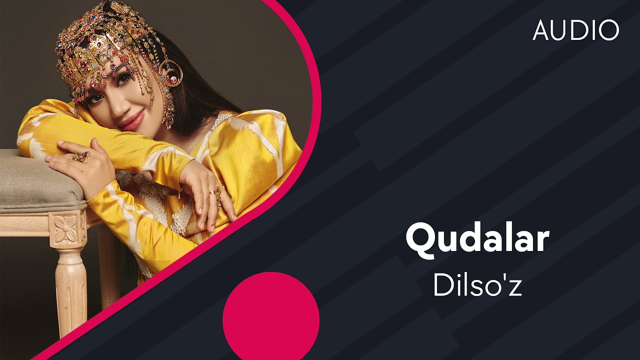 Dilso'z - Qudalar (Official Music)