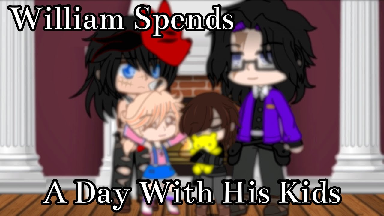 William Spends A Day With His Kids // Willry AU // Past Aftons