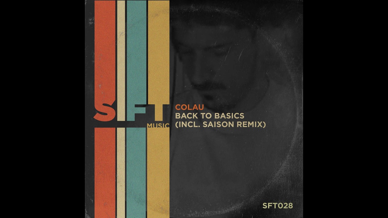 Colau - Back To Basics (Saison's Extended Remix)