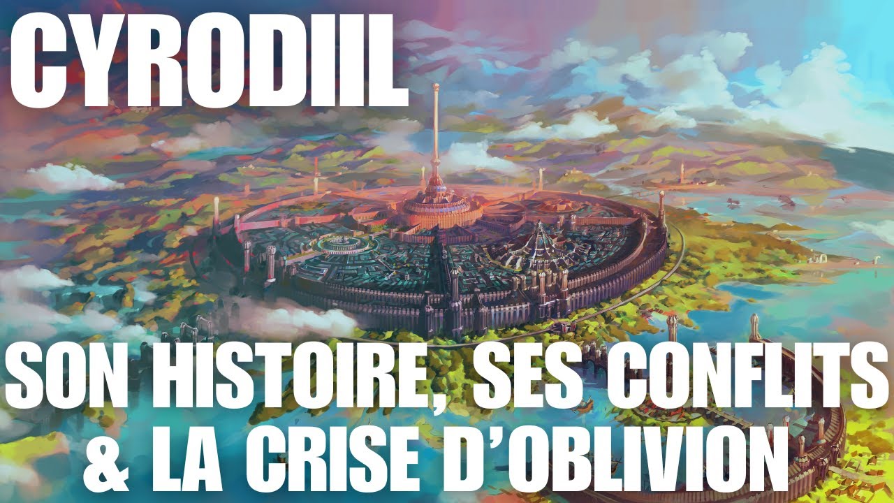 L'HISTOIRE DE CYRODIIL | OBLIVION, SKYRIM & Elder Scrolls Lore