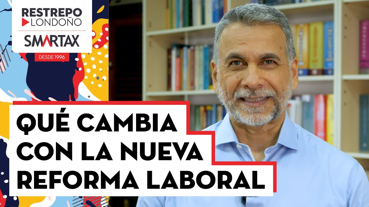 📢 Reforma Laboral en Colombia: Lo que debes saber
