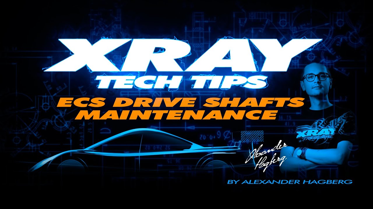 XRAY TECH TIPS - ECS drive shafts maintenance
