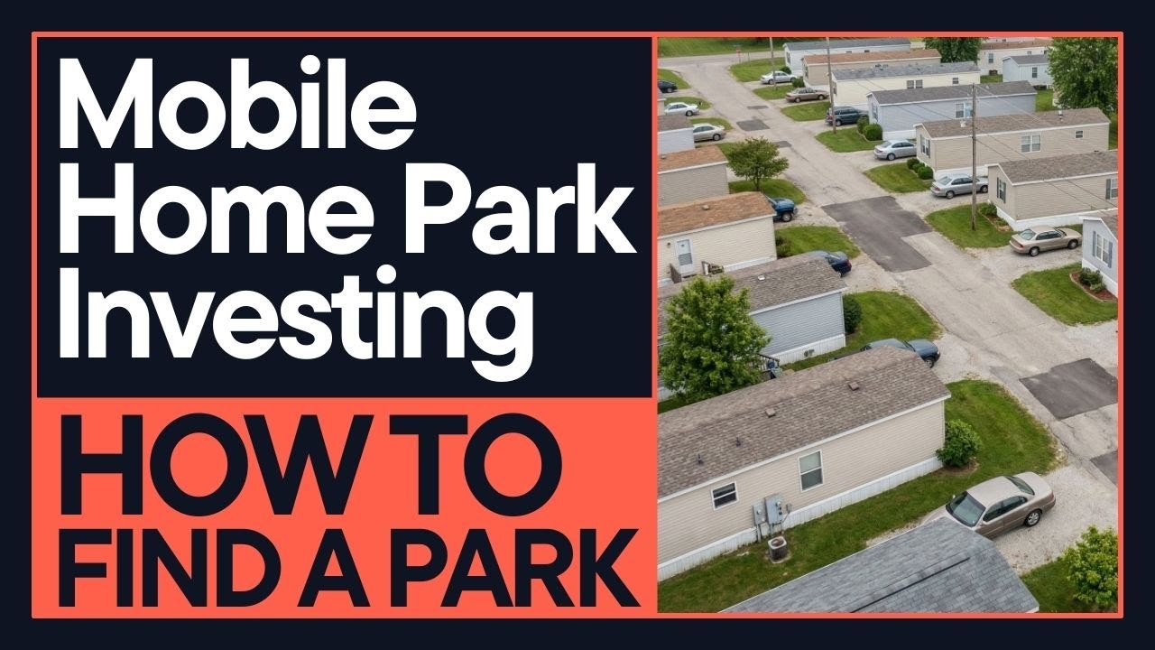 How to Find a Mobile Home Park Deal: Mobile Home Park Investing Masterclass