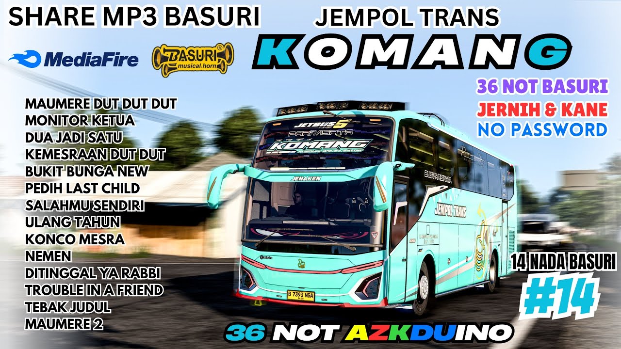 BASURI VIRAL KETUA ❗ SHARE BASURI 😎 36 NOT KOMANG JEMPOL TRANS ❗ MP3 BASURI BUSSID 4.4.1