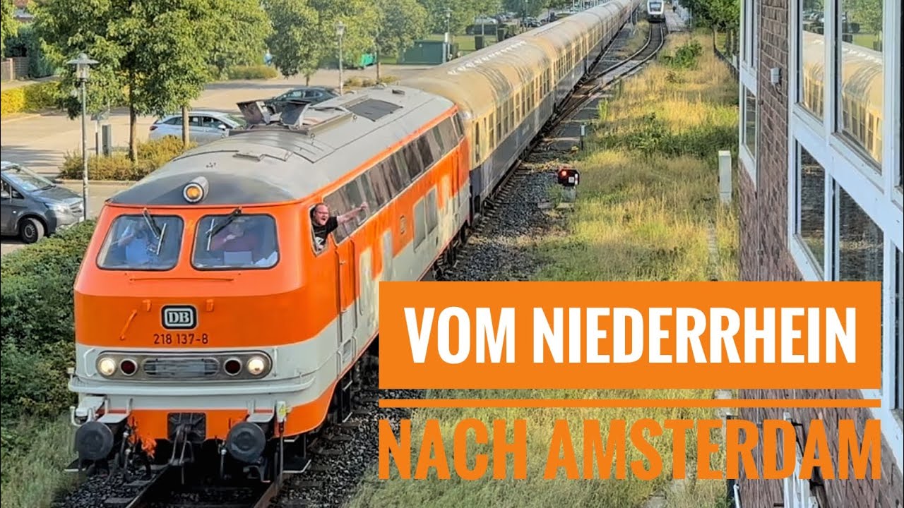Vom Niederrhein nach Amsterdam - mit Diesel, Strom und Dampf - am 14. September 2024