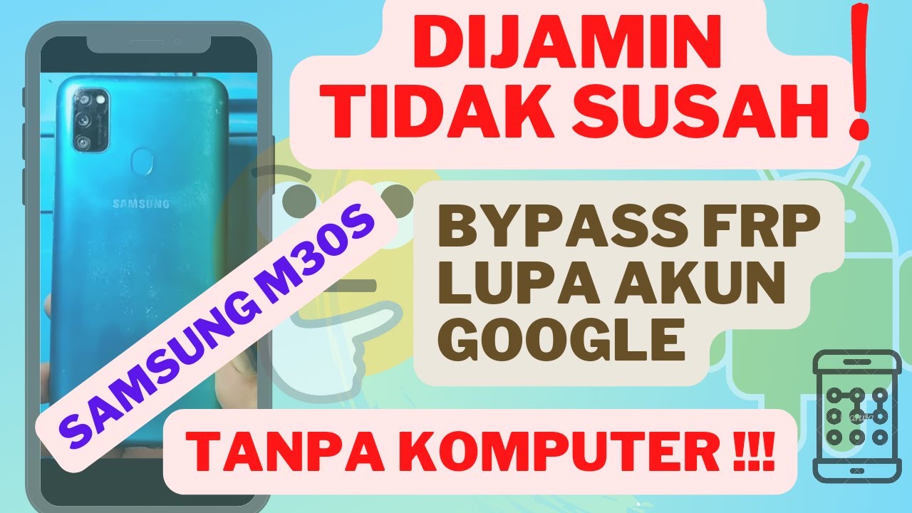 Bypass Frp Samsung Galaxy M30s Lupa Account Google