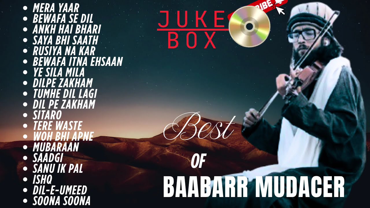 Jukebox | Baabarr Mudacer | Superhit songs | Car Playlist | Deep sleep music 