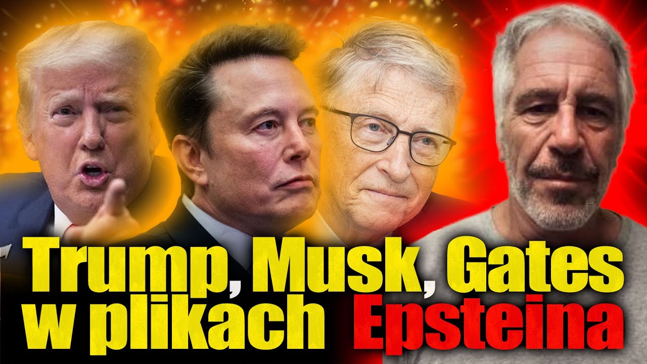 Trump, Musk, Gates w plikach Epsteina. Tomasz Szwejgiert, Jan Piński