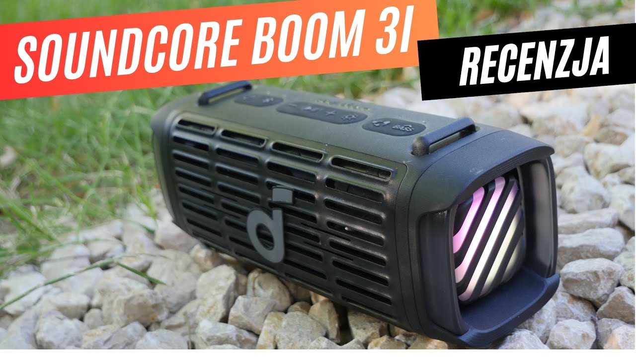 Soundcore Boom 3i - solidna konkurencja dla JBL i SONY! | recenzja głośnika