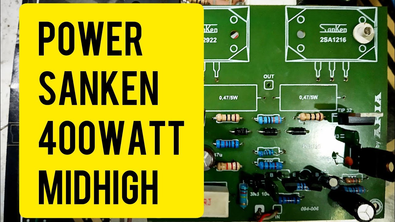 Modif Driver 400 watt Sanken Midlhigh Lantang