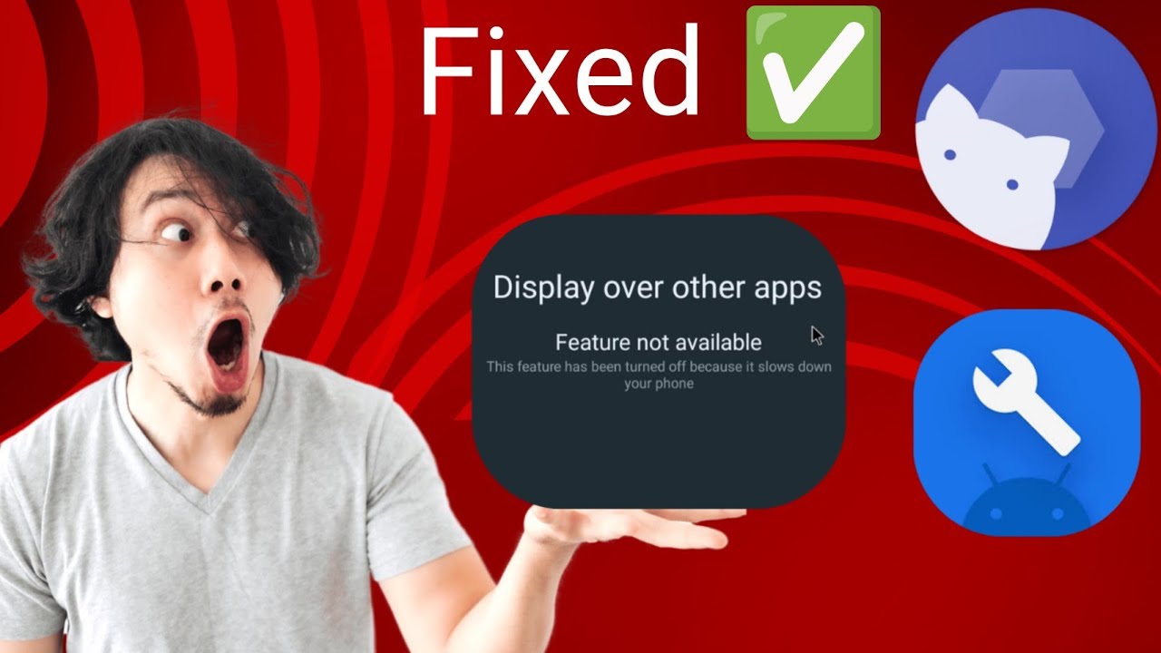 how to fix display over other apps feature not available