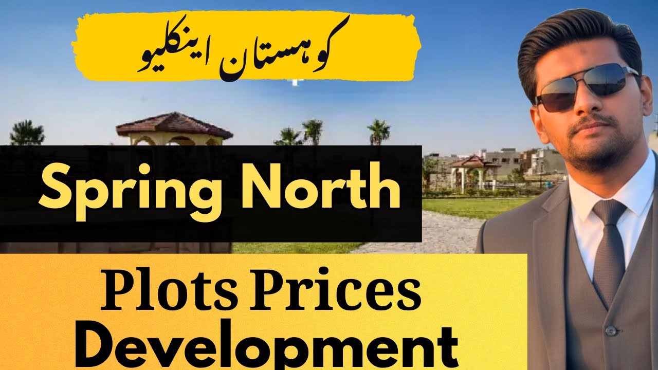 Kohistan Enclave Wah -Spring North Block | Plots for sale | Sohaib Khan 