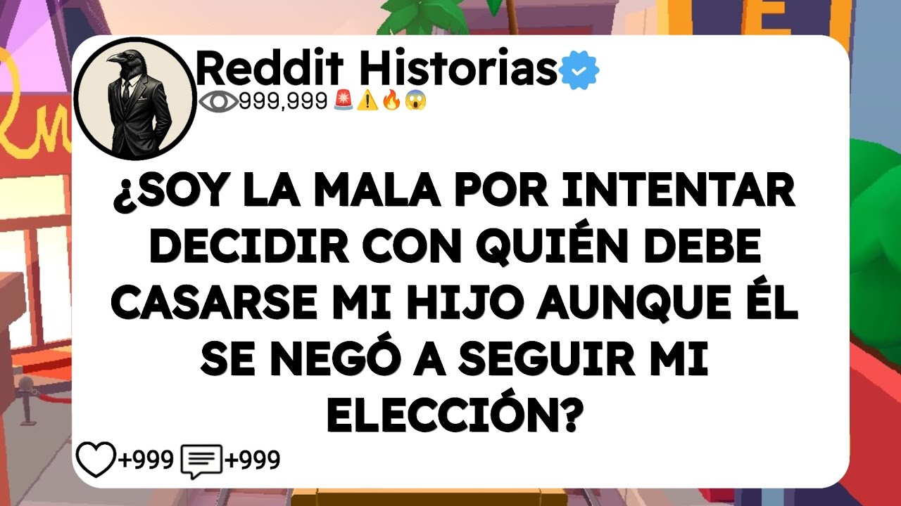 ¿SOY LA MALA POR INTENTAR DECIDIR CON QUIÉN DEBE CASARSE MI HIJO AUNQUE ÉL SE NEGÓ A SEGUIR MI
