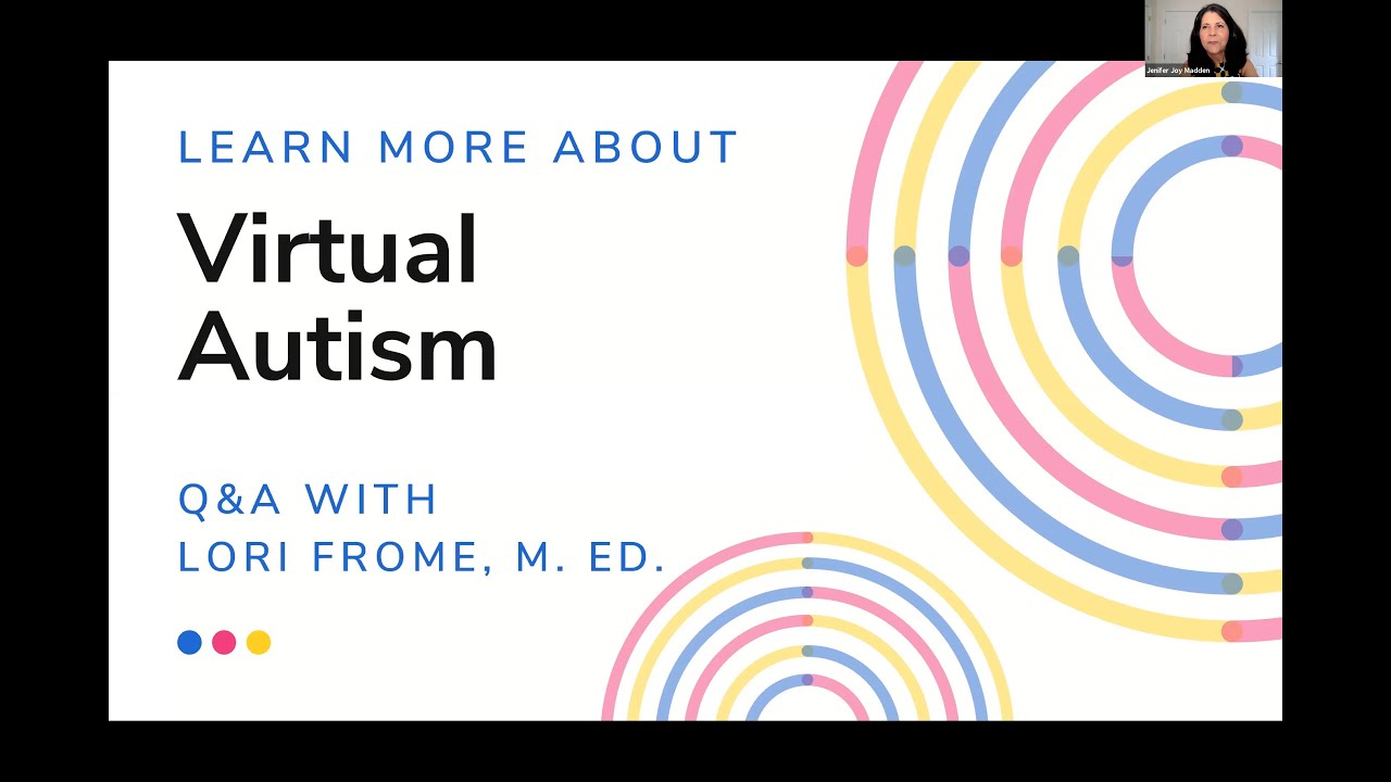 Learn about Virtual Autism