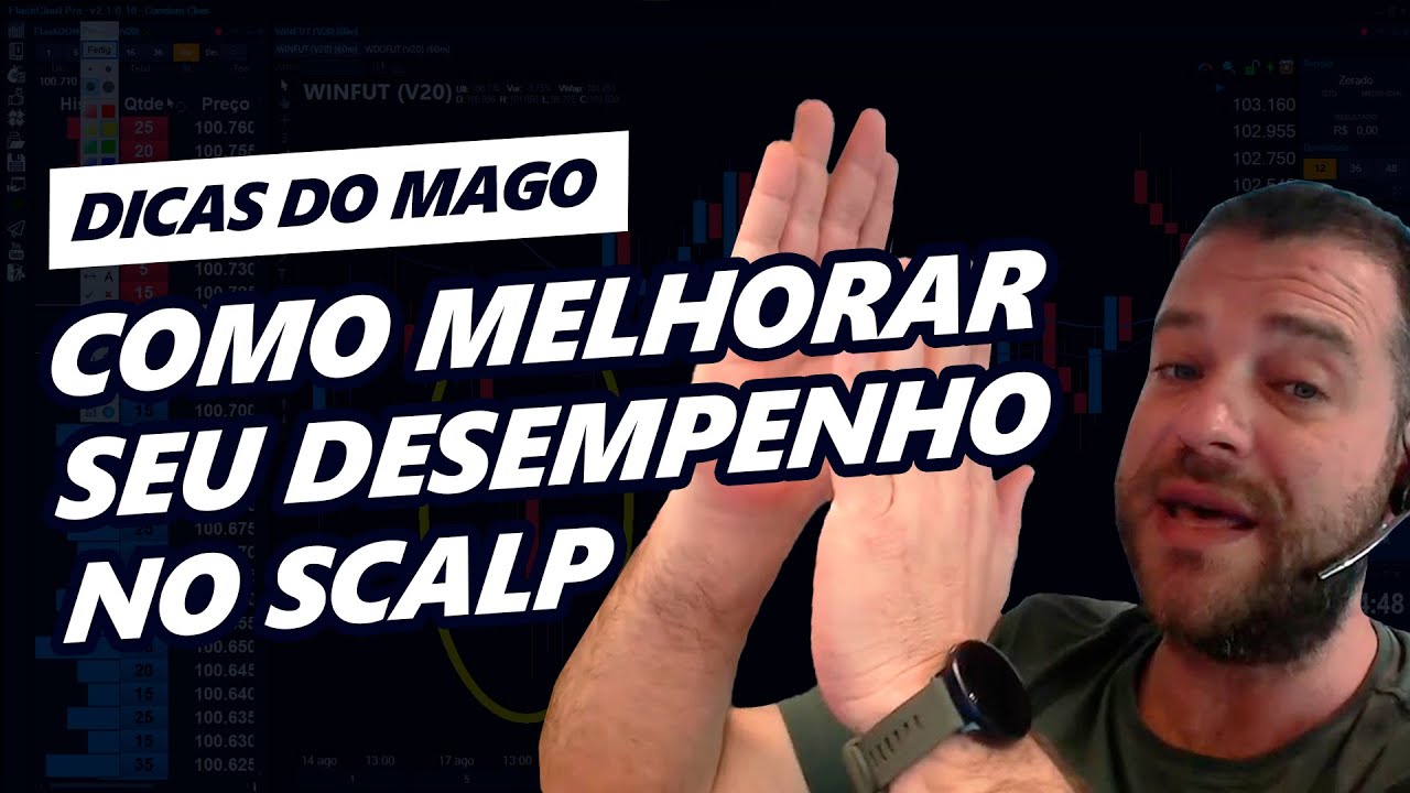 Como melhorar seu desempenho no Scalp