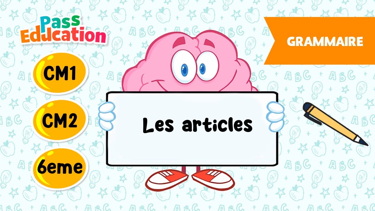 Les articles - CM1, CM2 et 6ème - Leçon, Exercices, Evaluations