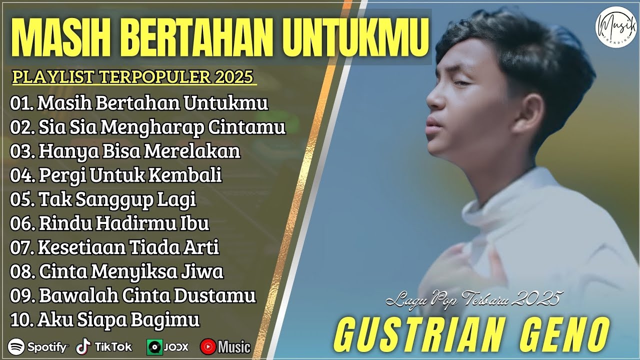 GUSTRIAN GENO - SIA SIA MENGHARAP CINTAMU - FULL ALBUM TERBAIK 2025 || LAGU SLOW POPULER #ontrending
