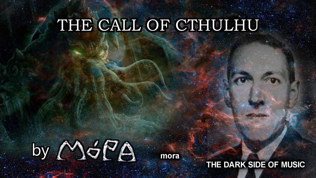THE CALL OF CTHULHU - MORA