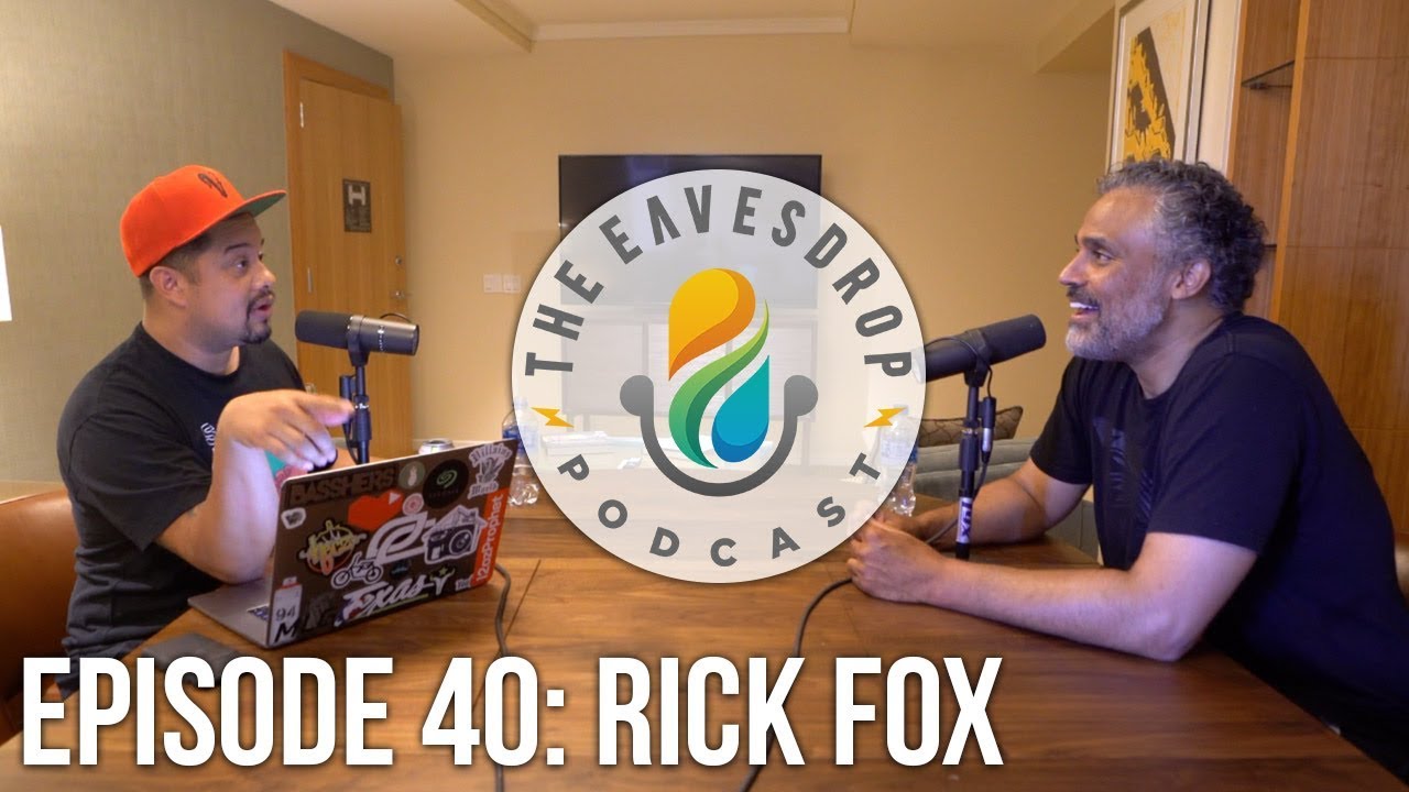 Rick Fox | The EVIL SIDE of the Business| The Eavesdrop Podcast Ep. 40