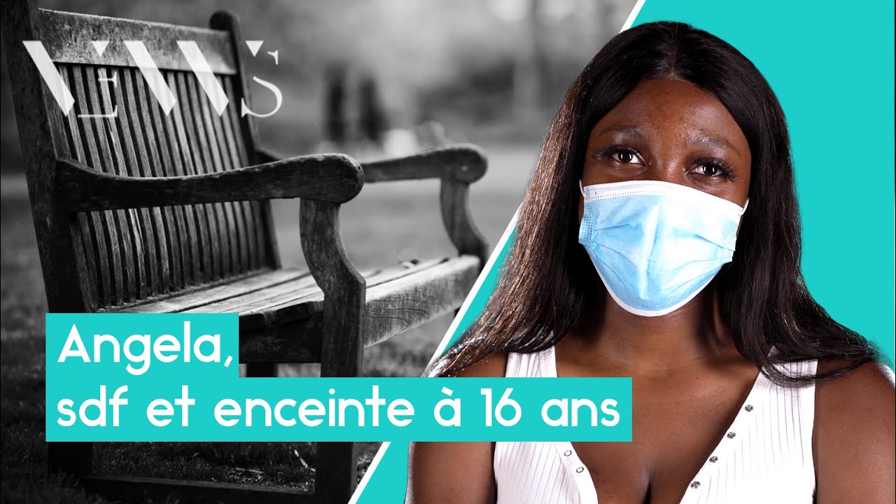 Angela, SDF et enceinte à 16 ans