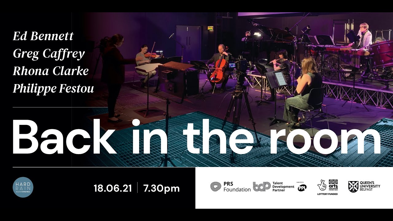 Back in the Room: featuring the music of Rhona Clarke, Ed Bennett, Philippe Festou and Greg Caffrey