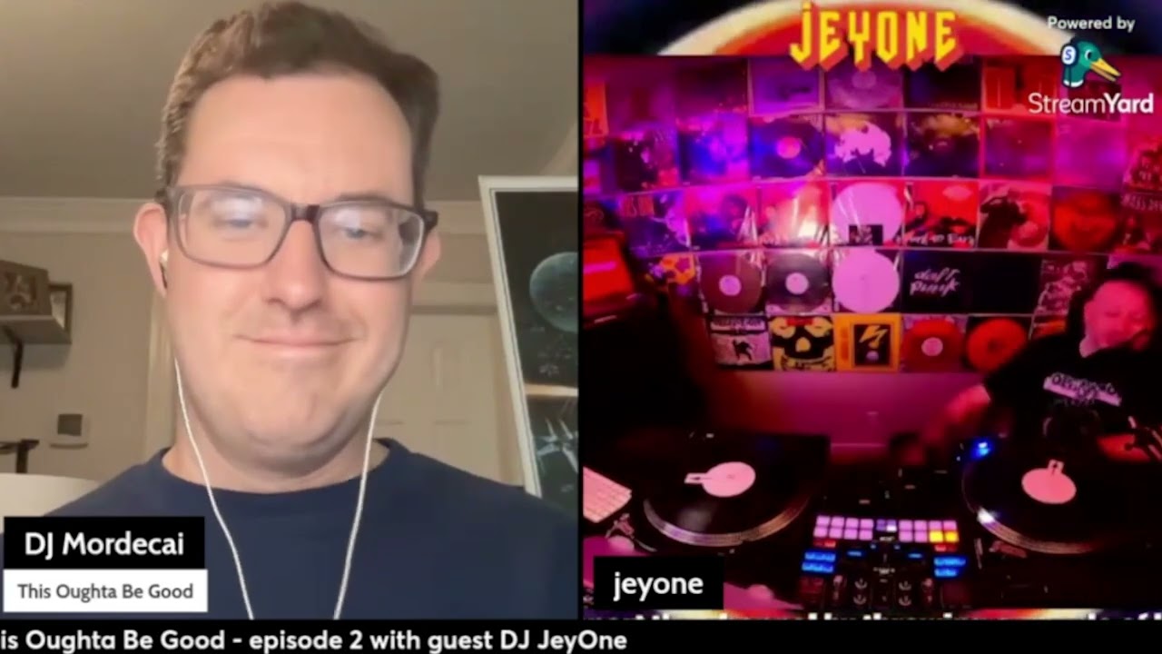 This Oughta Be Good - Episode 2: DJ JeyOne interview #podcast #webcast