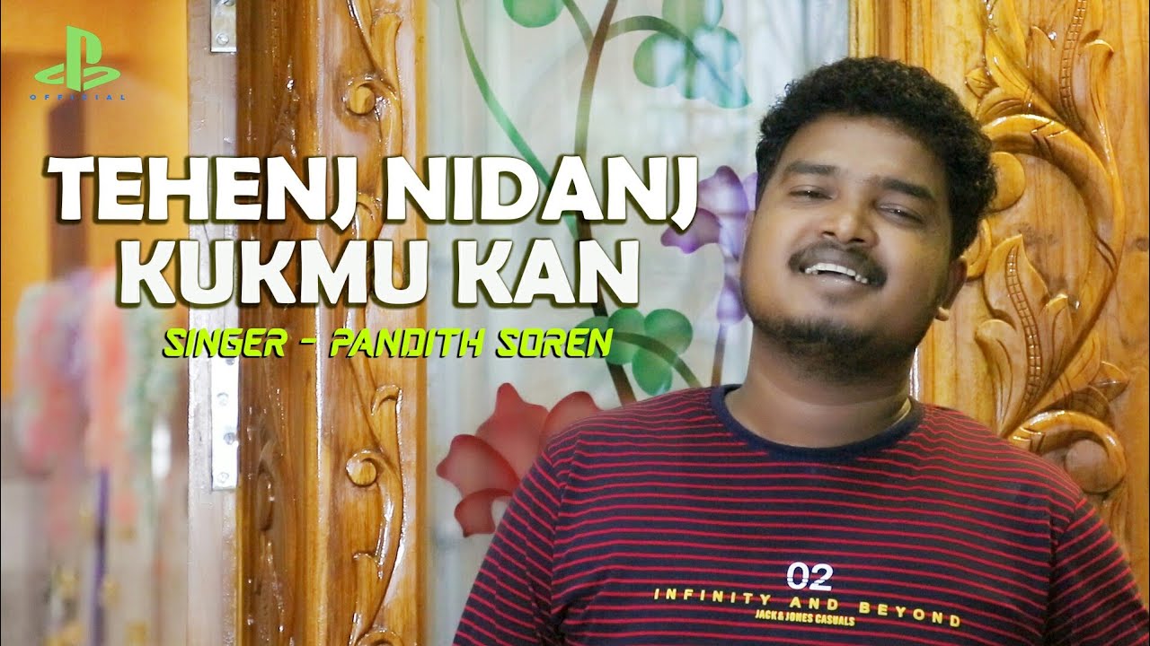 TEHENJ NIDANJ KUKMU KAN ll New santali video-2020-21 ll PANDITH