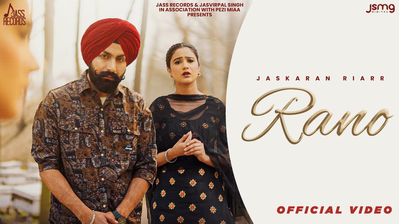 Rano (Official Video) Jaskaran Riarr | Navjot Kaur | Pezimiaa | Punjabi Song 2024 | Jass Records