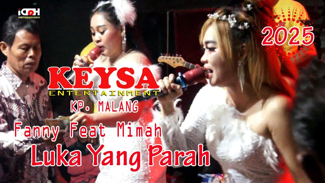 Fanny Feat Mimah  ‼️ Luka Yang Parah 💛  Keysa Entertainment  Live Show Kp. Malang Tangerang  🟥