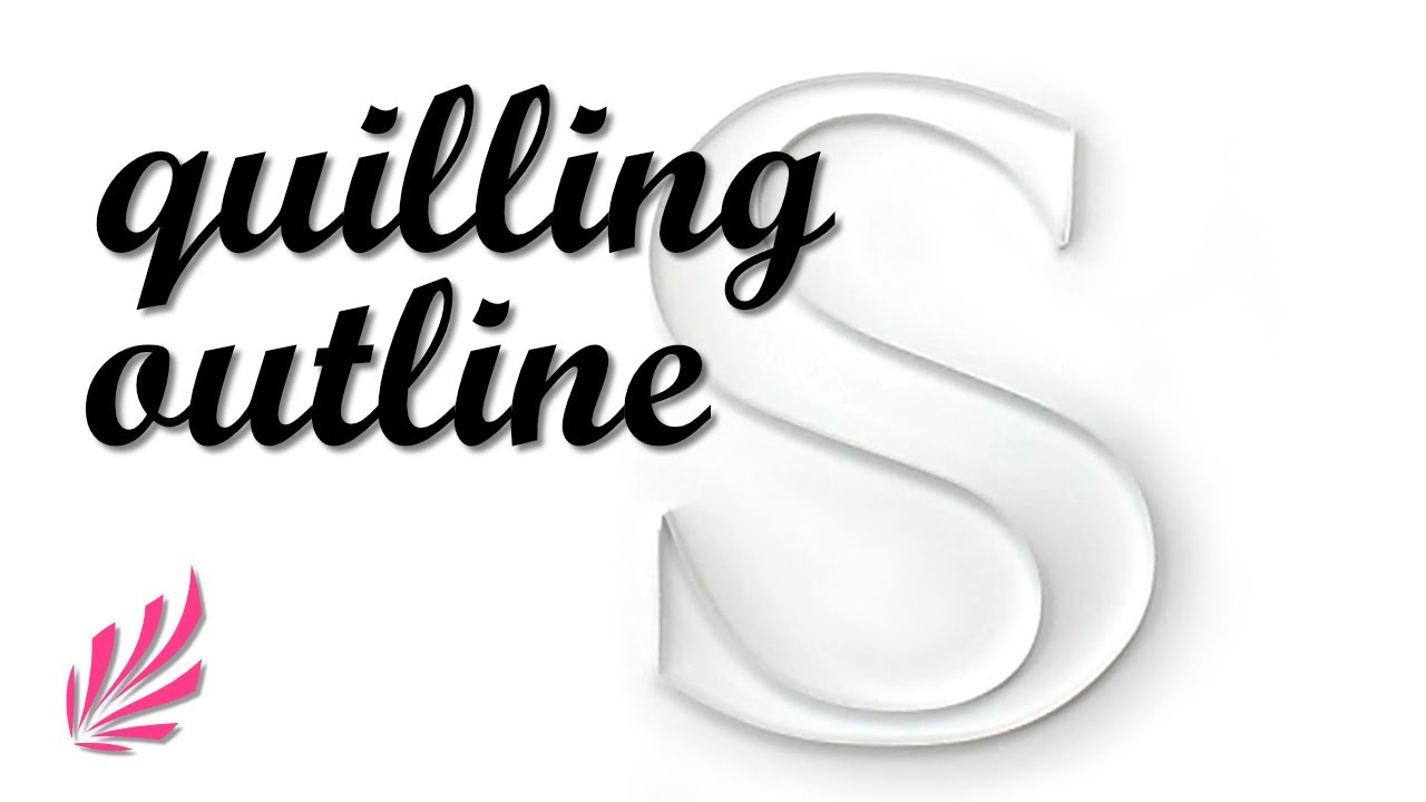 QUILLING:  Making a Letter S Outline