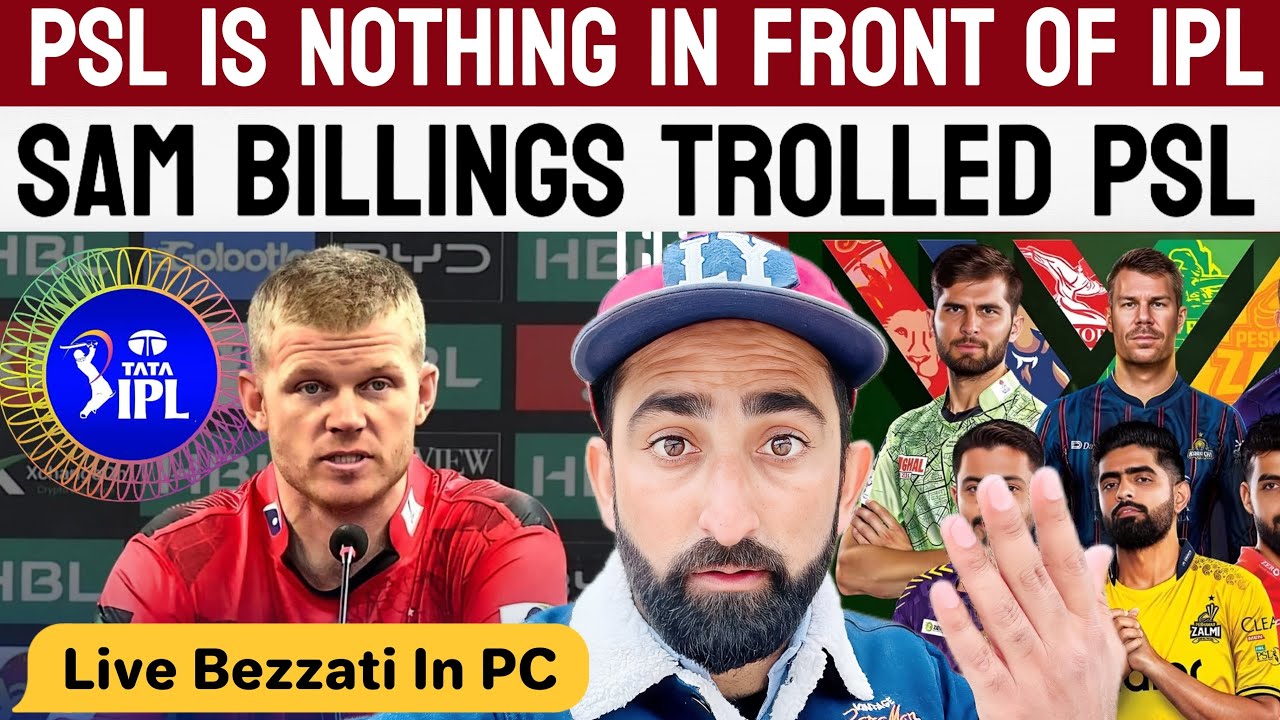 PSL Is Nothing In Front Of IPL | Sam Billings Trolled PSL In Press Conference