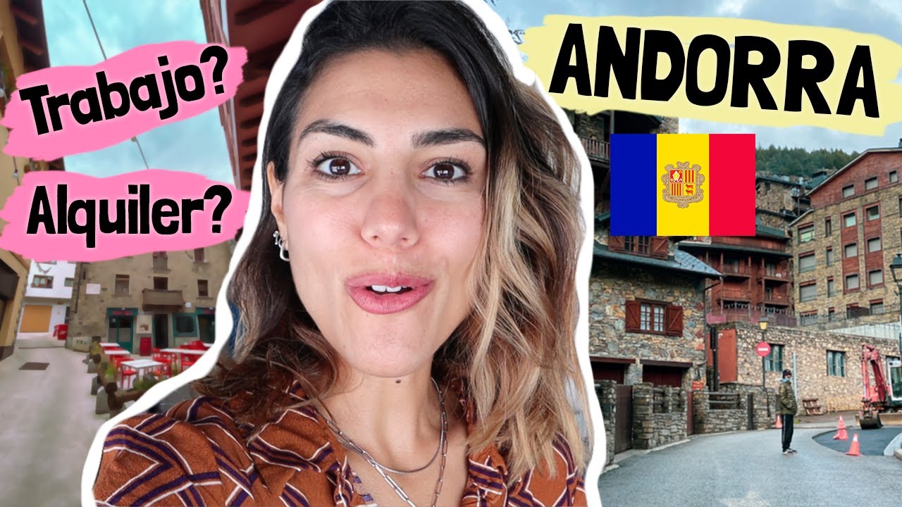 ANDORRA🇦🇩: Trabajo, alquileres, gastos | Temporada de invierno 2022