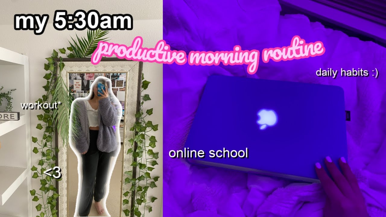 my 5:30am PRODUCTIVE online school morning routine