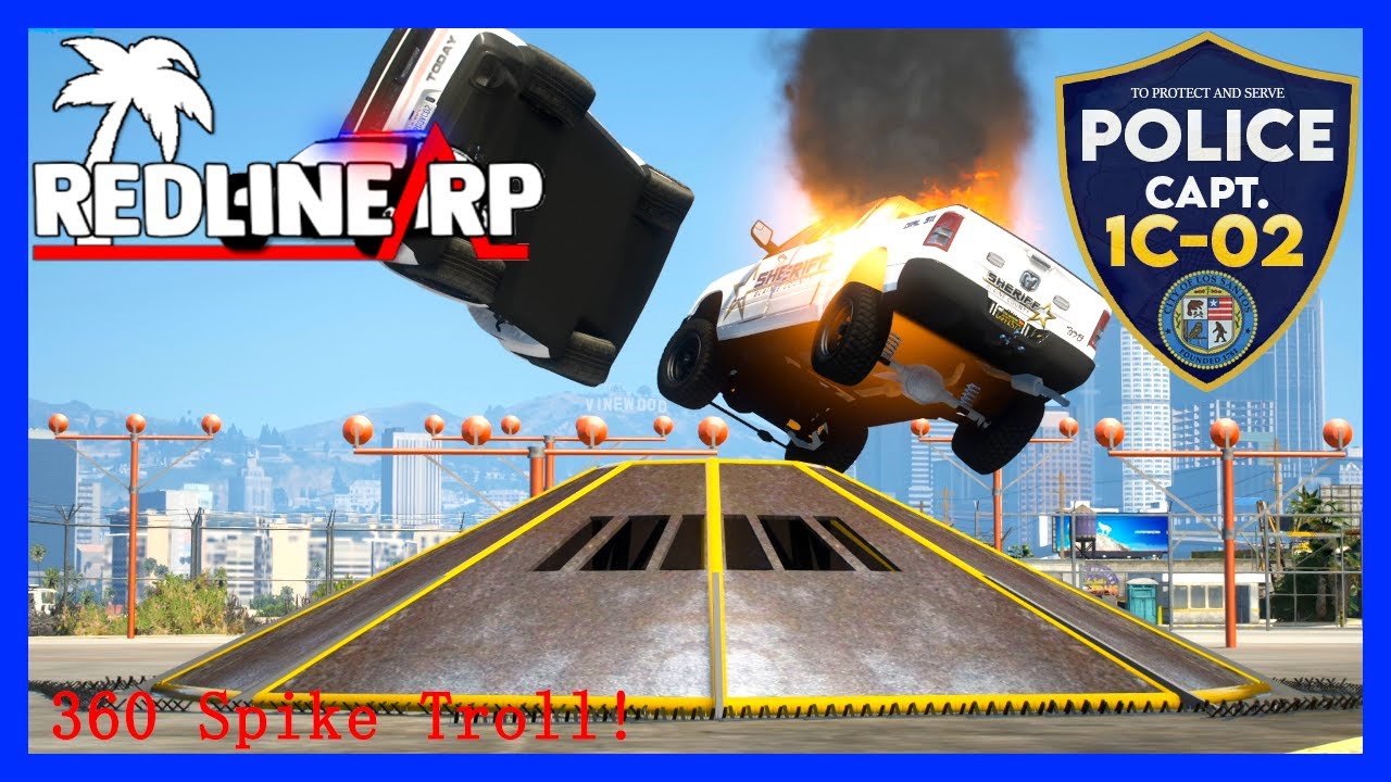 GTA 5 Roleplay - RedlineRP - 360 SPIKED RAMP CAR 'attacking cops ! 